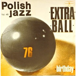 Пластинка Extra Ball Birthday. Polish Jazz 48